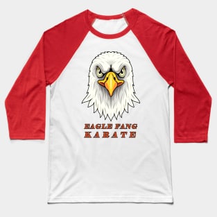 Eagle Fang Karate ( An Aggressive Eagle ) Baseball T-Shirt